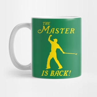 THE MASTER IS BACK Mug